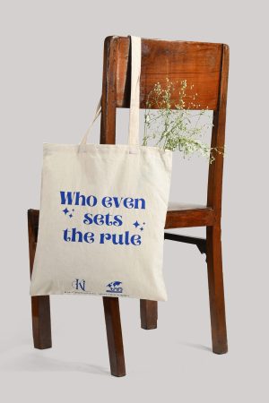 "Who Even Sets the Rule" – Empowerment Tote Bag